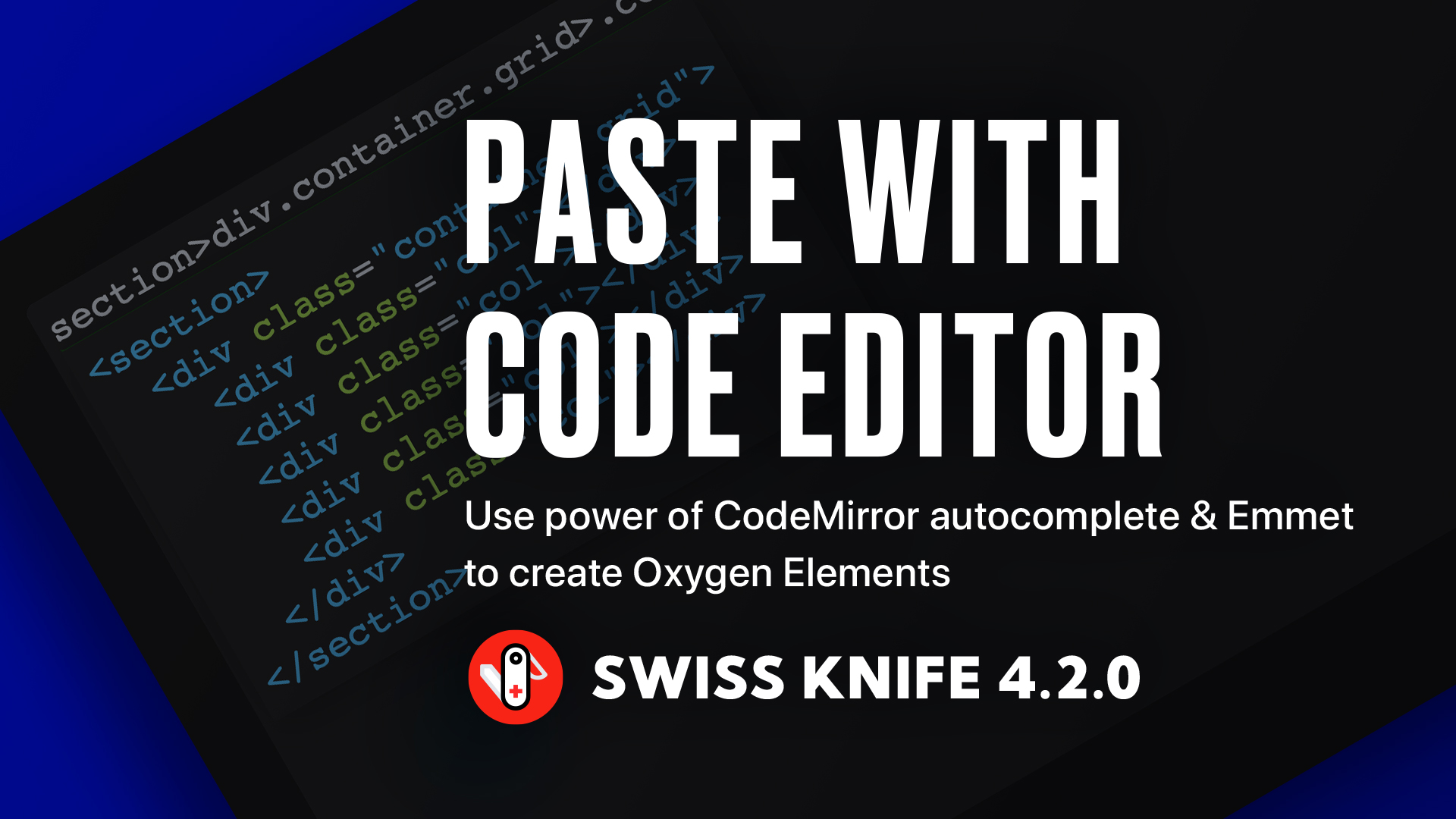 Swiss Knife Pro 4.2 From Emmet to Oxygen Elements